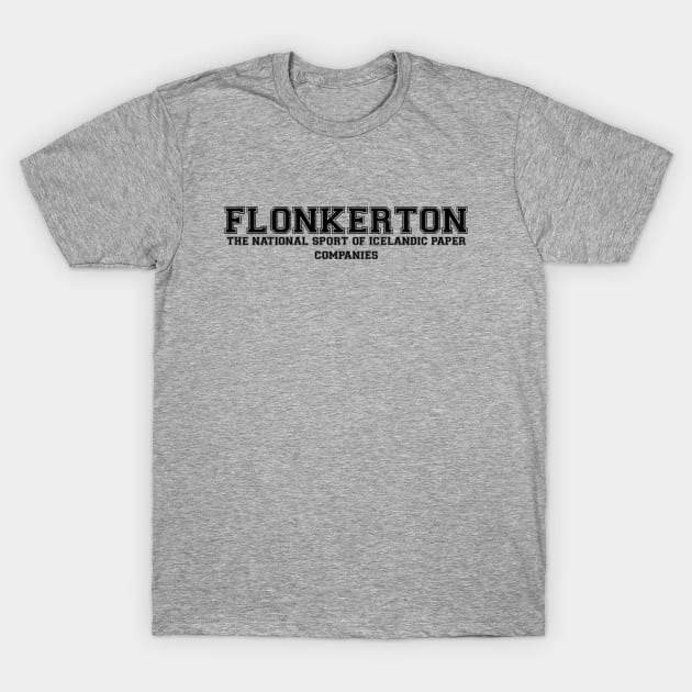 Flonkerton T-Shirt by VideoNasties